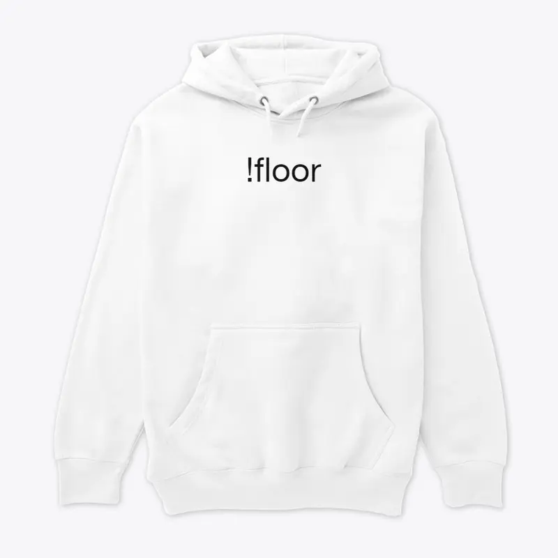 !floor